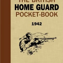 Osprey Books The British Home Guard Pocketbook 1942